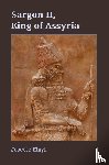 Josette Elayi - Sargon II, King of Assyria