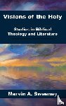 Sweeney, Marvin A. - Visions of the Holy