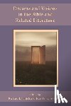  - Dreams and Visions in the Bible and Related Literature