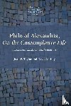 Taylor, Joan E., Hay, David M. - Philo of Alexandria, On the Contemplative Life