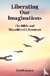 Janzen, David - Liberating Our Imaginations