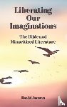 Janzen, David - Liberating Our Imaginations