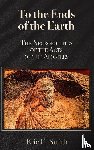 Smith, Eric C. - To the Ends of the Earth