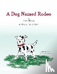 Gomes, Corina - A Dog Named Rodeo