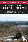 Kish, Carey Michael - Amc's Best Day Hikes Along the Maine Coast: Four-Season Guide to 50 of the Best Trails from the Maine Beaches to Downeast