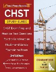  - Chst Study Guide: Chst Exam Prep and Practice Test Questions for the Construction Health and Safety Technician Exam [3rd Edition]