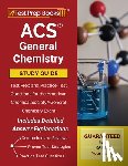  - Acs General Chemistry Study Guide: Test Prep and Practice Test Questions for the American Chemical Society General Chemistry Exam [Includes Detailed Answer Explanations]