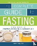 Moore, Jimmy, Fung, Jason - The Complete Guide to Fasting