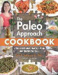 Ballantyne, Sarah - The Paleo Approach Cookbook - A Detailed Guide to Heal Your Body and Nourish Your Soul