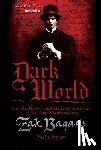 Bagans, Zak, Crigger, Kelly - Dark World