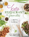 Emmerich, Maria - Keto Restaurant Favorites - More Than 175 Tasty Classic Recipes Made Fast, Fresh, and Healthy