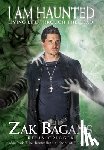 Bagans, Zak - I Am Haunted