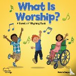 Carpenter, Valerie - What is Worship?