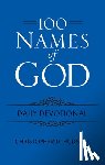 Hudson, Christopher D. - 100 Names of God Daily Devotional