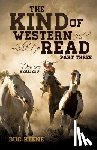 Keene, Buc - The Kind of Western I'd Like to Read- Part Three