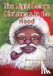 Harris, Debra H - The Night Before Christmas in the Hood
