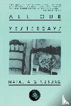 Ginzburg, Natalia - ALL OUR YESTERDAYS