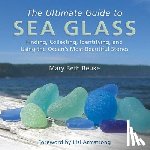 Beuke, Mary Beth - The Ultimate Guide to Sea Glass