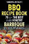 Michaels, Samantha - BBQ Recipe Book