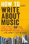 Woodworth, Marc - How to Write About Music