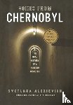 Alexievich, Svetlana - VOICES FROM CHERNOBYL