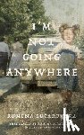 Buarovska, Rumena - I'm Not Going Anywhere