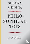 Medina, Susana - Philosophical Toys