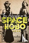 Birks, Ken L - The Adventures of Space and Hobo
