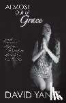 Yanez, David - Almost Out of Grace