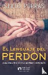 Porras, Sixto - El Lenguaje del Perdon