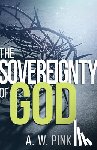 Pink, A W - Sovereignty of God