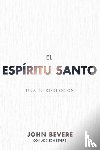 Bevere, John, Bevere, Addison - El Espiritu Santo