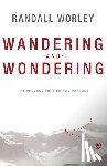 Randall Worley - Wandering and Wondering