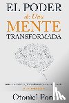Otoniel Font, Font - El Poder de Una Mente Transformada