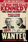 Roger Stone - The Man Who Killed Kennedy