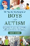 Ken Siri - 101 Tips for the Parents of Boys with Autism