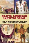 Hunt, W Ben - Hunt, W: Native American Survival Skills