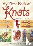 Sundsten, Berndt - My First Book of Knots: A Beginner's Picture Guide (180 Color Illustrations)