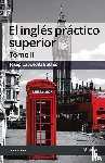Capdevila Batlles, Josep - El ingles practico superior. Tomo II
