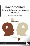 Cartagena Garces, Rocio - Reciprocidad. Serie Vida Sexual con Valores. Grado 3