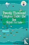 James, Max, Verne, Jules - Twenty Thousand Leagues Under the Sea Retold For Kids (Beginner Reader Classics)