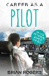 Brian, Rogers - Career As A Pilot