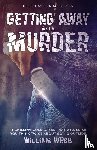 Webb, William - Getting Away With Murder