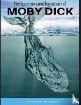 Melville, Herman - Help Me Understand Moby Dick!