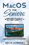 Norman, Brian - MacOS for Seniors