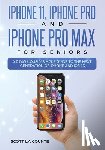 La Counte, Scott - iPhone 11, iPhone Pro, and iPhone Pro Max For Seniors