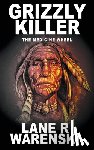 Warenski, Lane R - Grizzly Killer