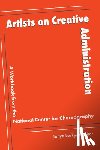 Lockyer, Tonya - Artists on Creative Administration: A Workbook from the National Center for Choreography