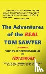 Sawyer, Tom - The Adventures of the Real Tom Sawyer (Hardback)