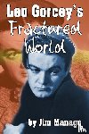 Manago, Jim - Leo Gorcey's Fractured World